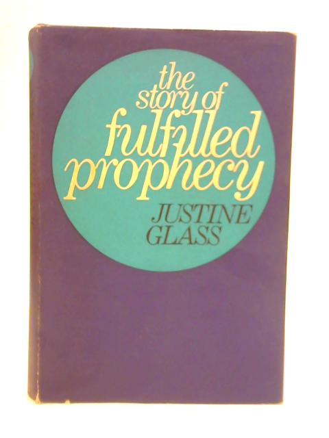The Story of Fulfilled Prophecy