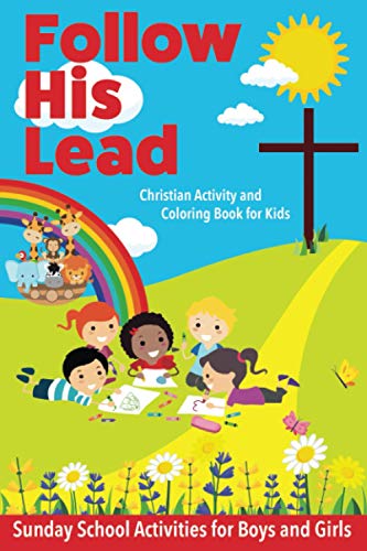 Follow His Lead - Christian Activity and Coloring Book for Kids
