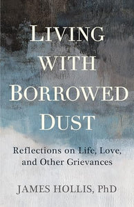 Living with Borrowed Dust 