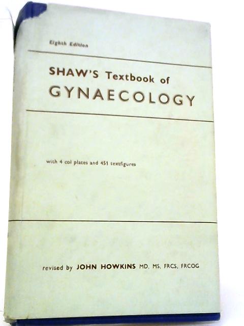 Shaw's Textbook of Gynaecology