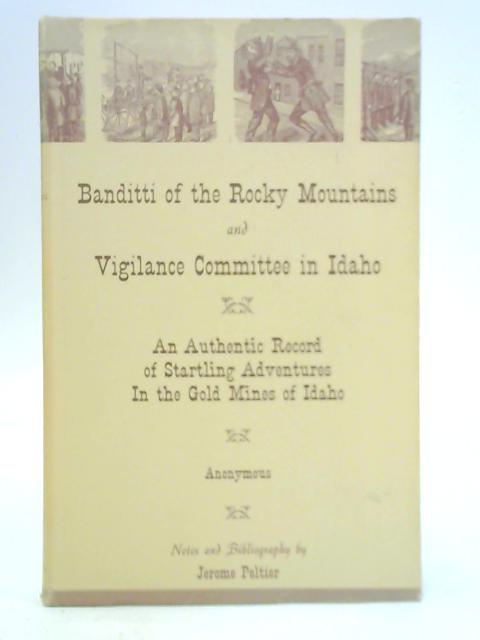 Banditti of the Rocky Mountains and Vigilance Committee in Idaho