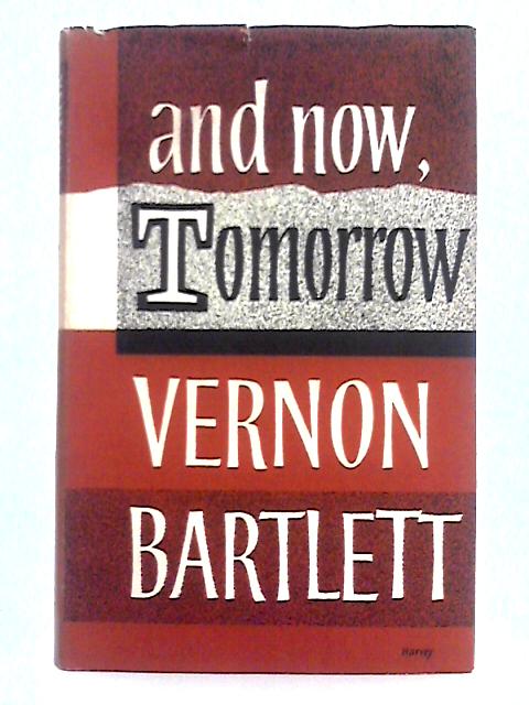 And Now, Tomorrow