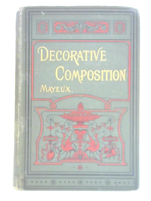 A Manual of Decorative Composition