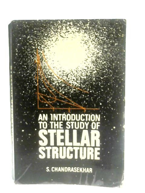 An Introduction to the Study of Stellar Structure