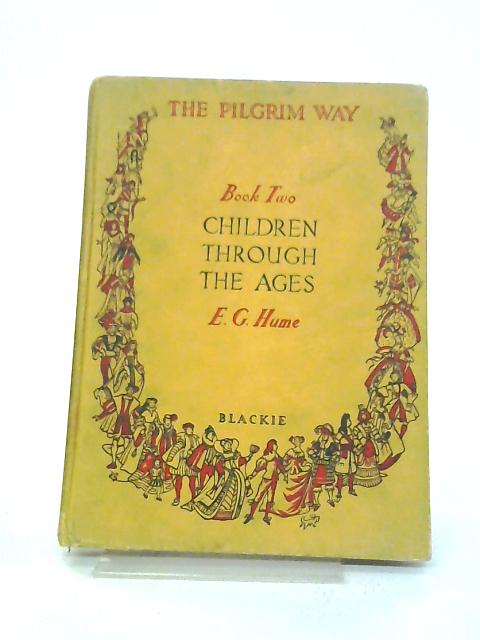 Children Through the Ages (Pilgrim Way S.)