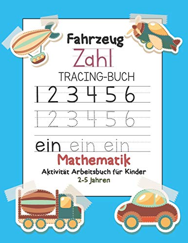 Fahrzeug Zahl Tracing-buch Mathematik Aktivität Arbeitsbuch für Kinder 2-5 Jahren