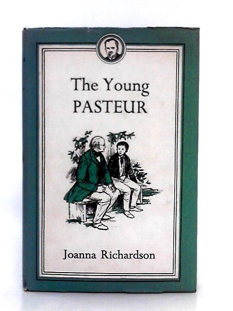 The Young Louis Pasteur