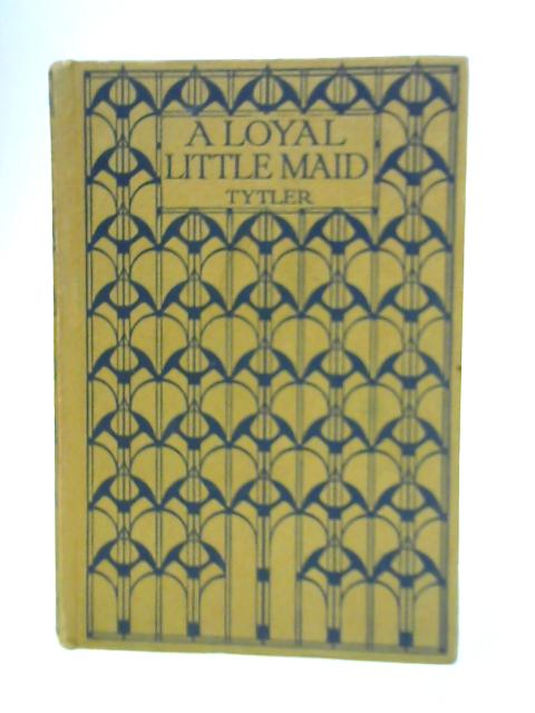 A Loyal Little Maid, a Story of Mar's Rebellion