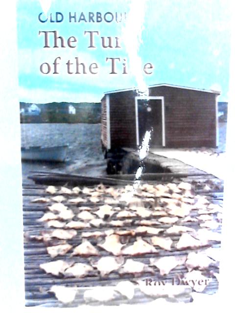 Old Harbours: The Turn of the Tide