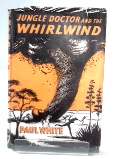 Jungle Doctor and The Whirlwind