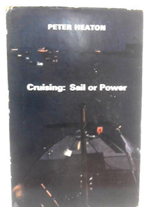 Cruising: Sail or Power 