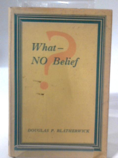 What - No Belief?