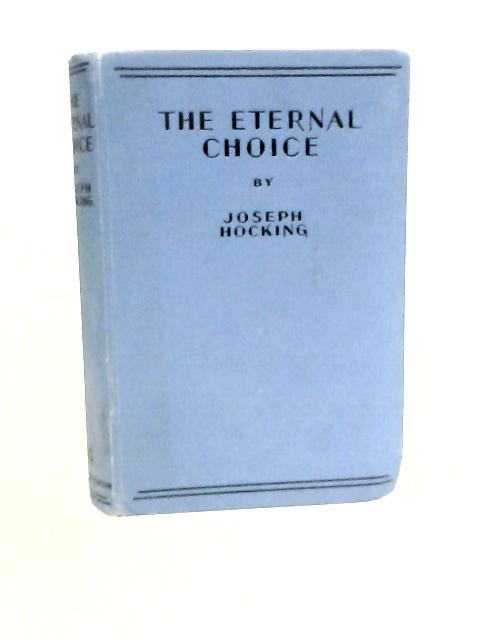 The Eternal Choice