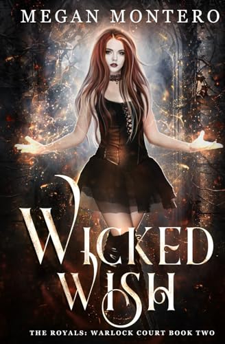 Wicked Wish (The Royals: Warlock Court)