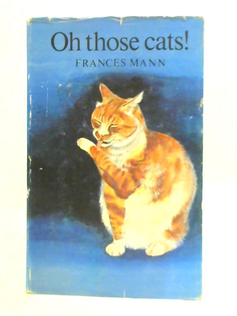 Oh Those Cats!
