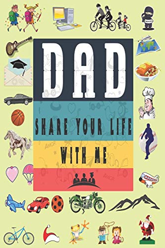 Dad Share Your Life With Me
