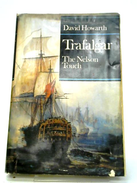 Trafalgar. The Nelson Touch. J H Owen's Copy