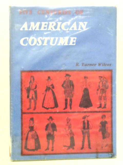 Five Centuries Of American Costume