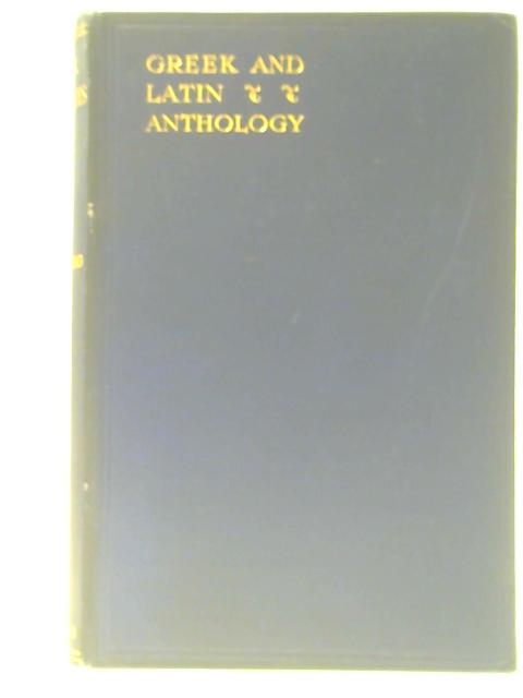 Greek And Latin Anthology Thought Into English Verse, Part I: Greek Masterpieces