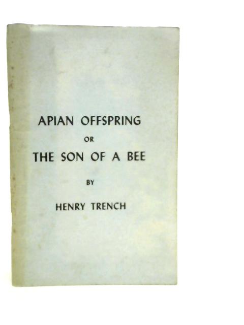 Apian Offspring or The Son of a Bee