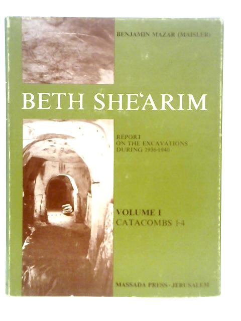 Beth She'arim: Report on the Excavations during 1936-1940. Volume I: Catacombs 1-4.