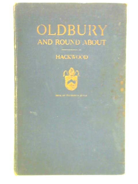 Oldbury and Round About in the Worcestershire Corner of the Black Country