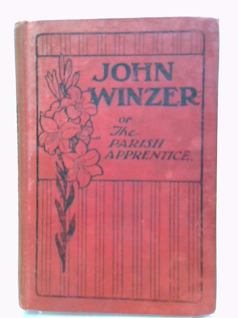 John Winzer; or The Parish Apprentice