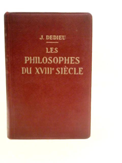 Les Philosophes du XVIII Siecle