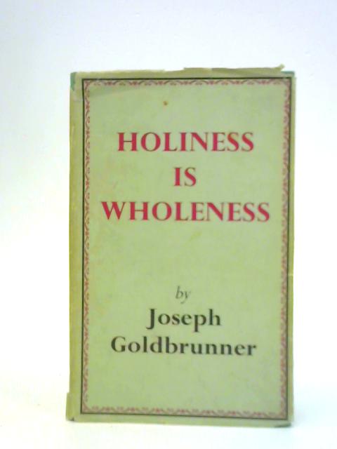 Holiness is Wholeness