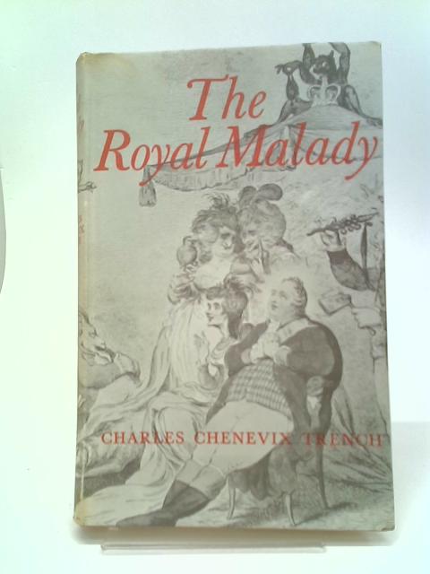 The Royal Malady