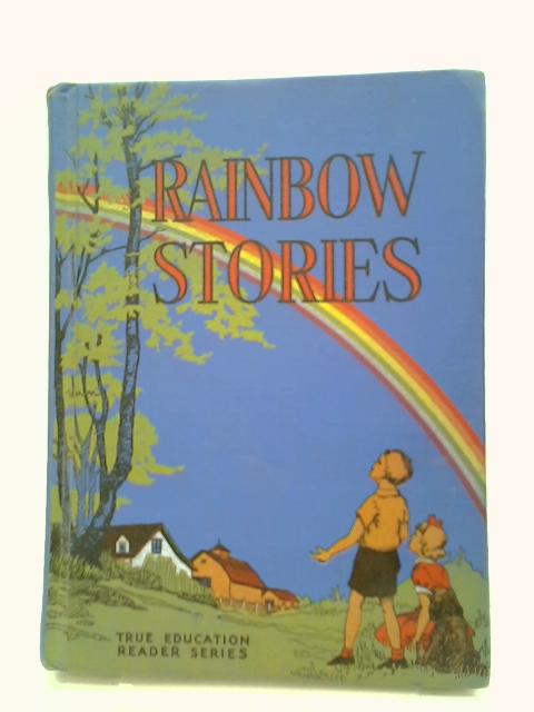 Rainbow Stories (True Education Reader Series)