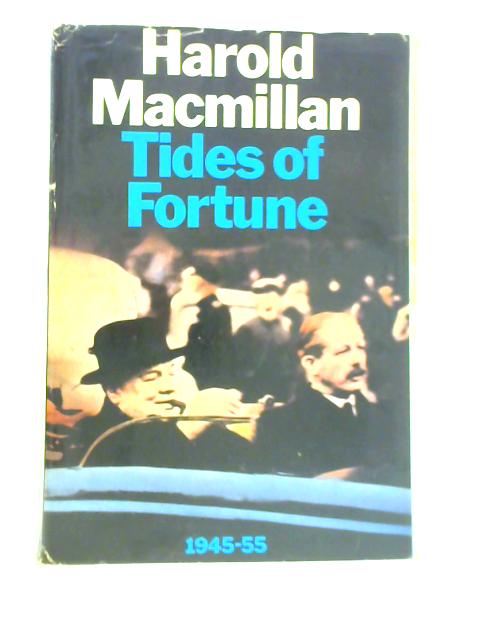 Tides of Fortune 1945 - 55