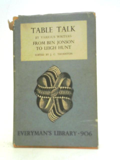 Table Talk From Ben Jonson To Leigh Hunt