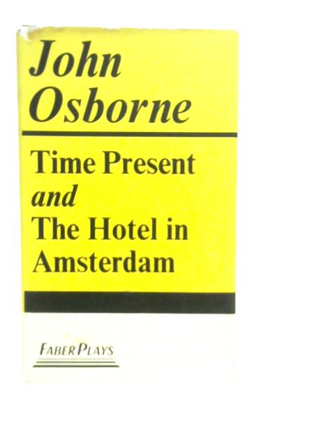 Time present and The hotel in Amsterdam