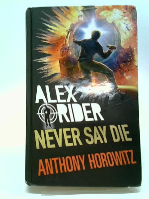 Never Say Die