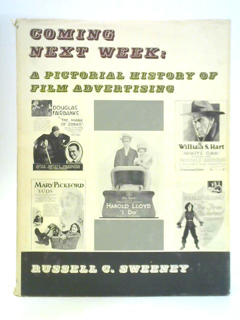 Coming Next Week - A Pictorial History Of Film Advertising