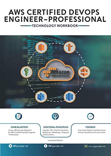 AWS Certified DevOps Engineer - Professional: Technology Workbook | Latest 2020 Edition