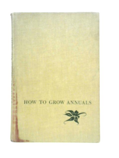 How to Grow Annuals