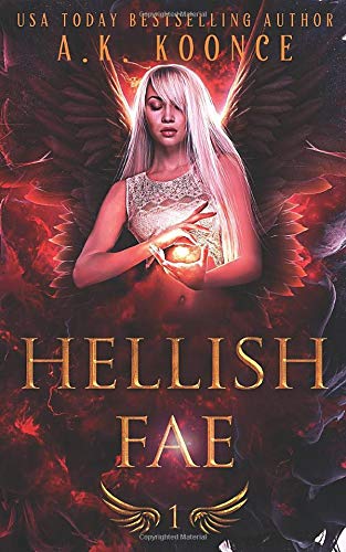 Hellish Fae: A Forbidden Fated Mates Reverse Harem Series (The Monsters and Miseries Series)