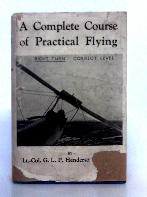 A Complete Course of Practical Flying
