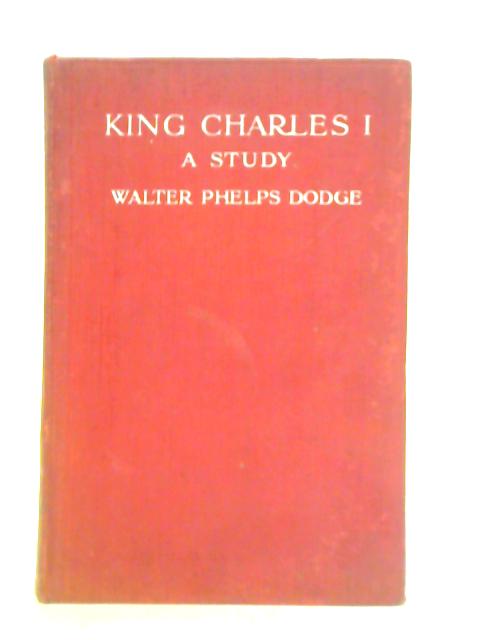 King Charles I - A Study