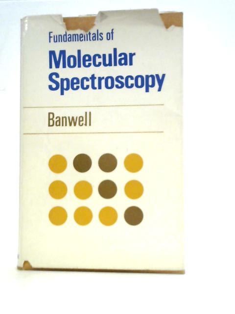 Fundamentals of Molecular Spectroscopy