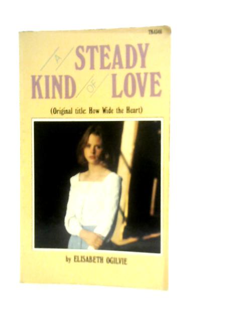 A Steady Kind of Love