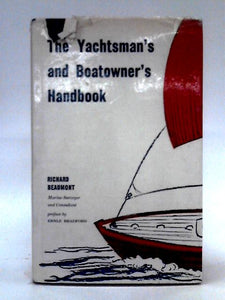 The Yachtsman`s and Boatowner`s Handbook 