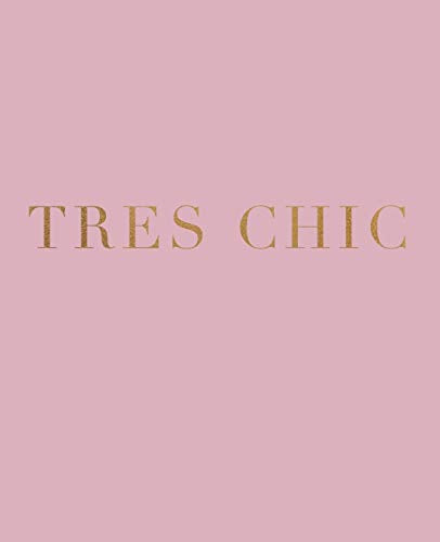 Tres Chic