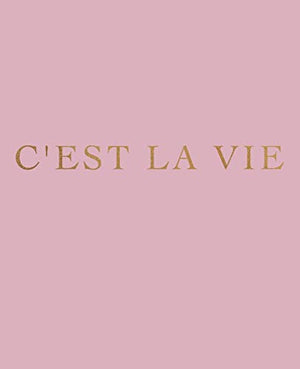 C'est la vie