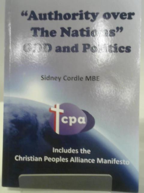 "Authority over The Nations" God and Politics