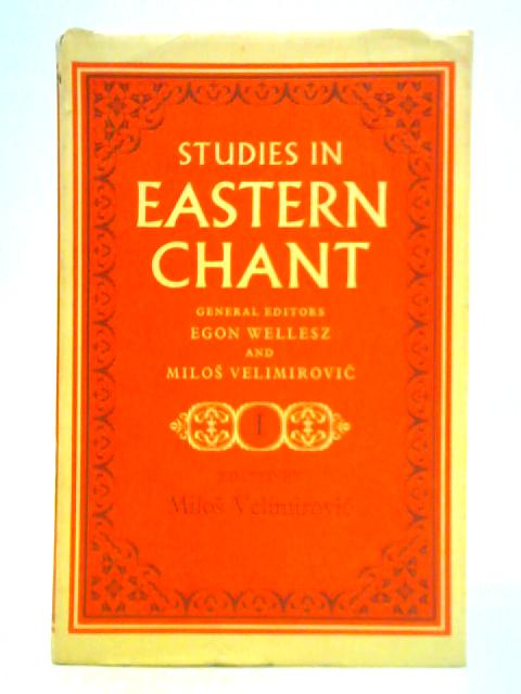 Studies in Eastern Chant: Vol. 1