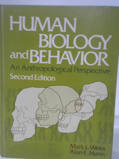 Human Biology and Behavior; an Anthropological Perspective.