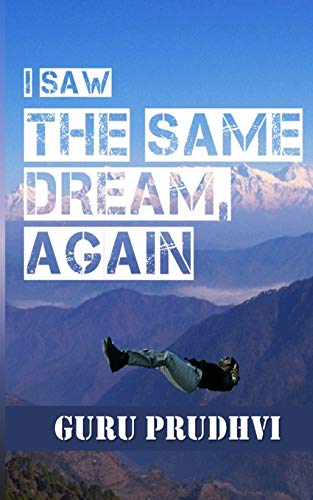 I saw The Same Dream, Again!